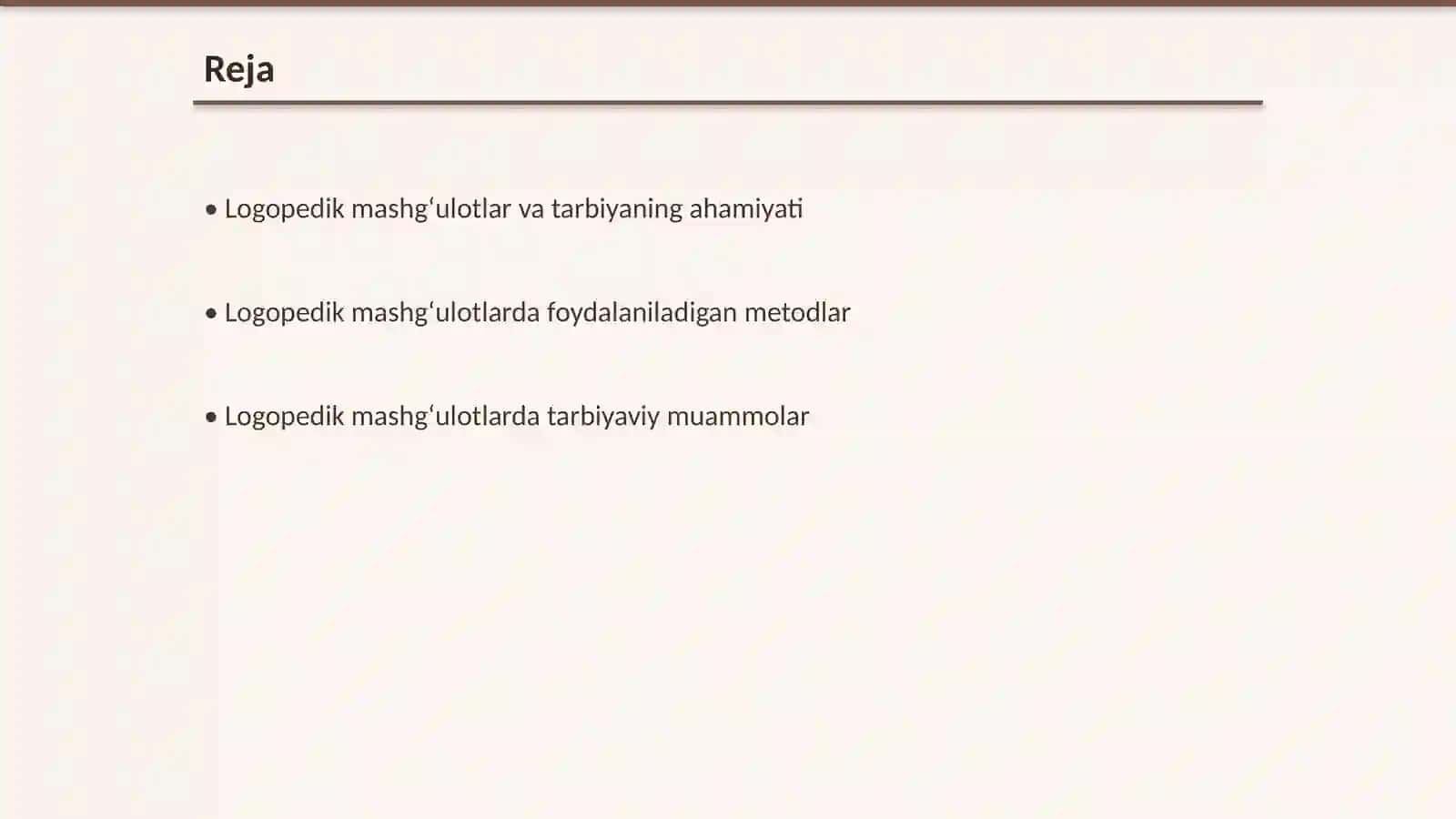 Logopedik mashg‘ulotda tarbiyaning asosiy tizimini o‘rganish 2
