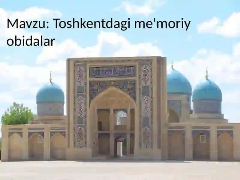 Toshkentdagi me'moriy obidalar 2