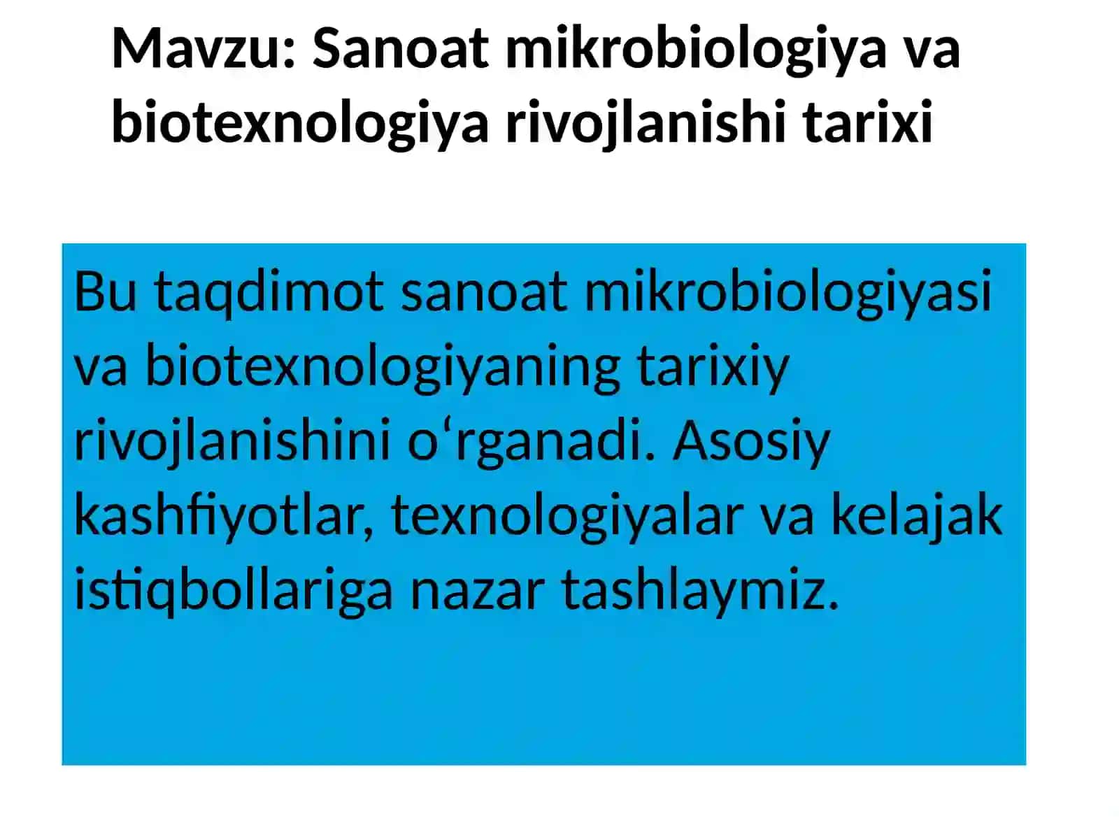 Sanoat mikrobiologiyasi va biotexnologiya tarixi 2