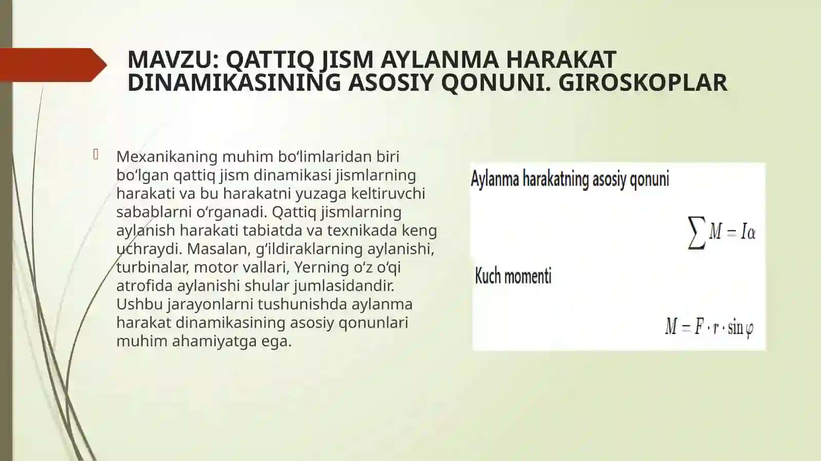 QATTIQJISM AYLANMA HARAKAT DINAMIKASINING ASOSIY QONUNI. GIROSKOPLAR 2