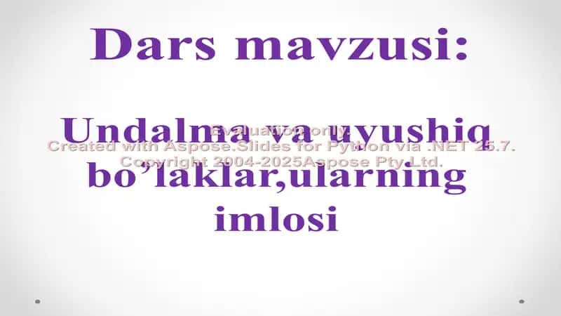 9-sinf O‘zbek tili Undalma va uyushiq bo’laklar, ularning imlosi 2