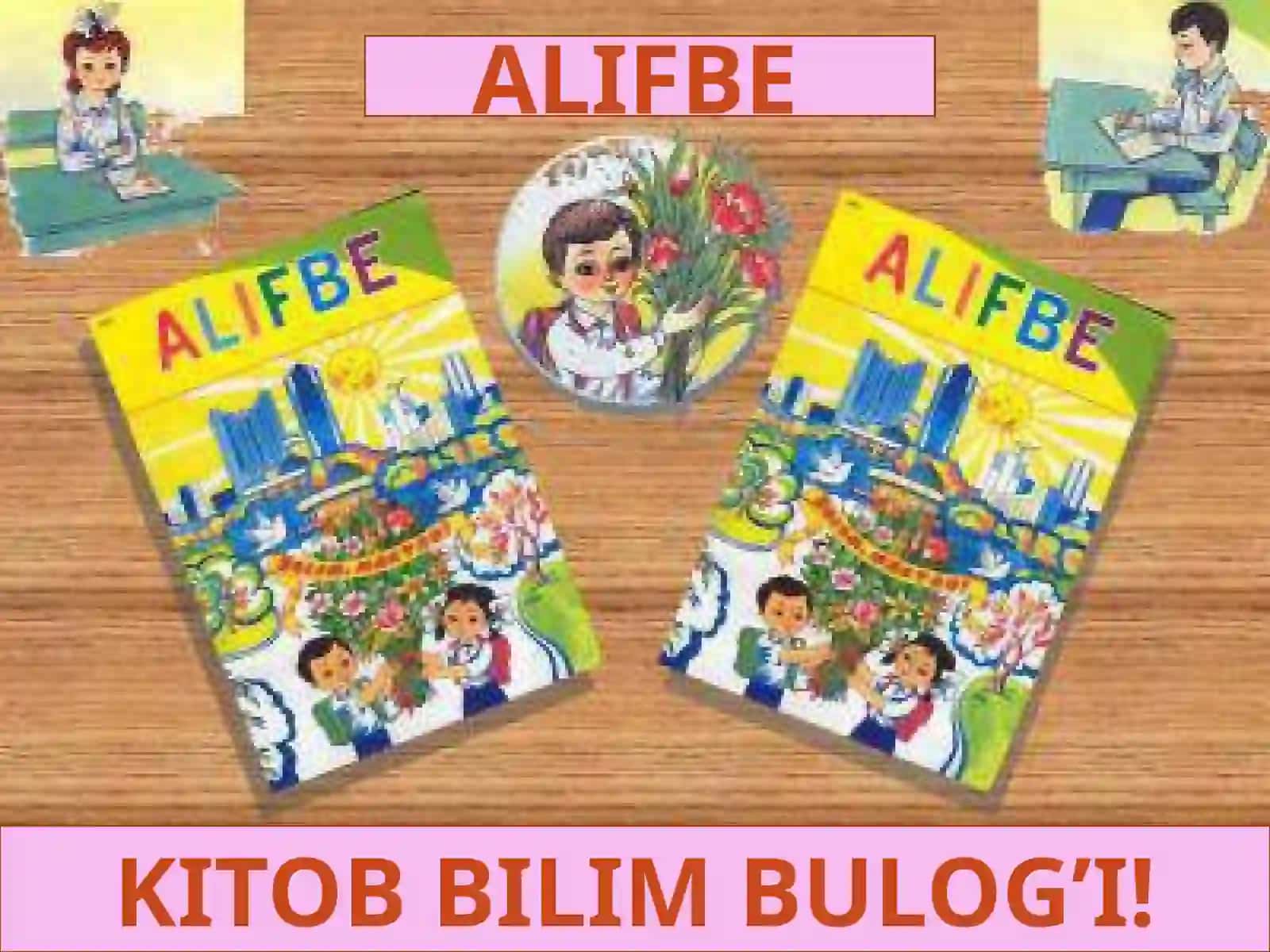 ALIFBE- SEVIMLI KITOBIM! ALIFBE KITOB BILIM BULOG’I! 2