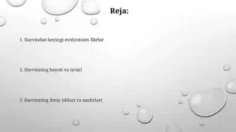 Darvining hayoti ilmiy faoliyati, va boshqa olimlarning evolutsiyaga oid asarlarini oʻrganish 2