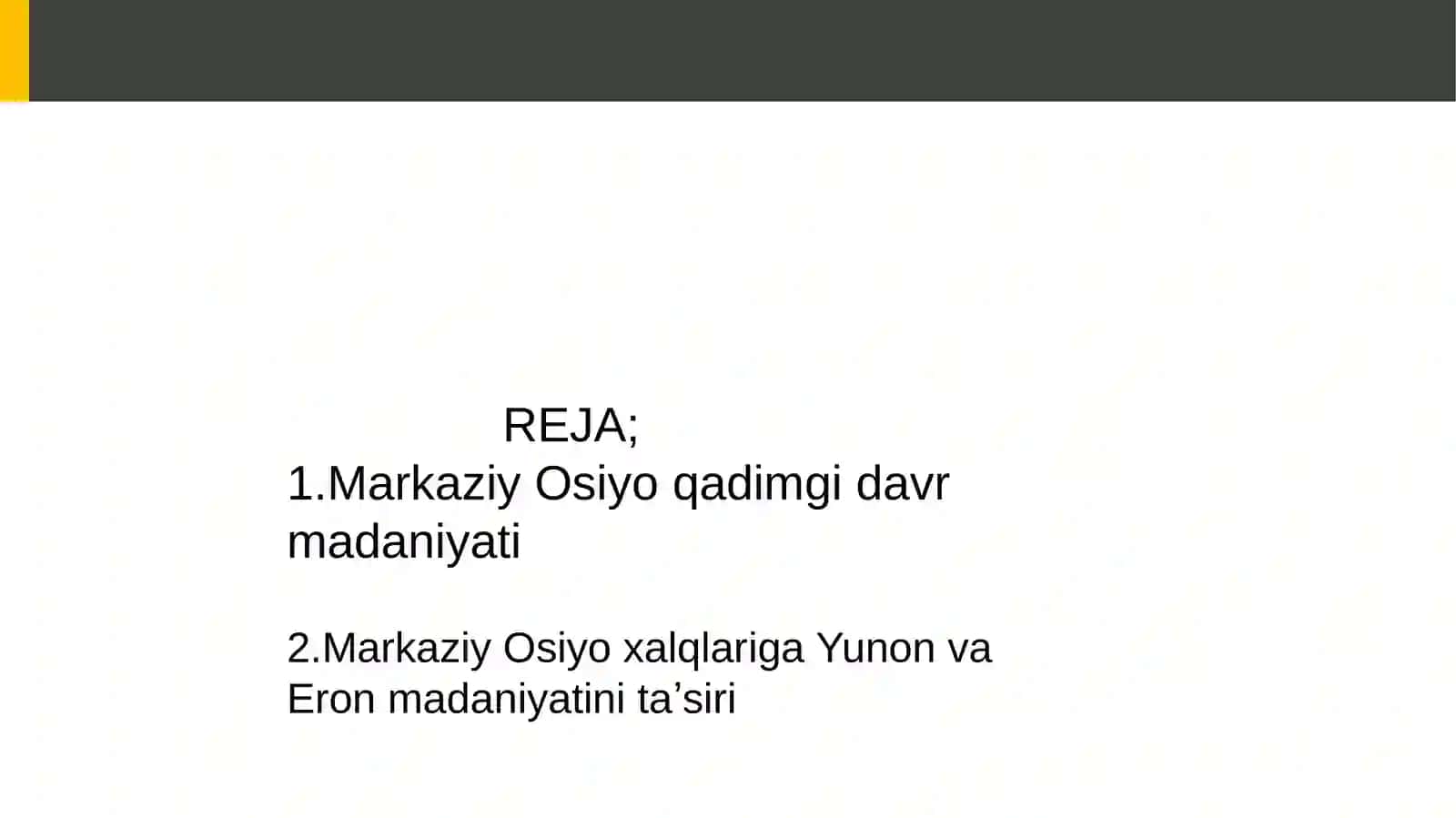 Markaziy Osiyo xalqlarining qadimgi madaniyati haqida 2