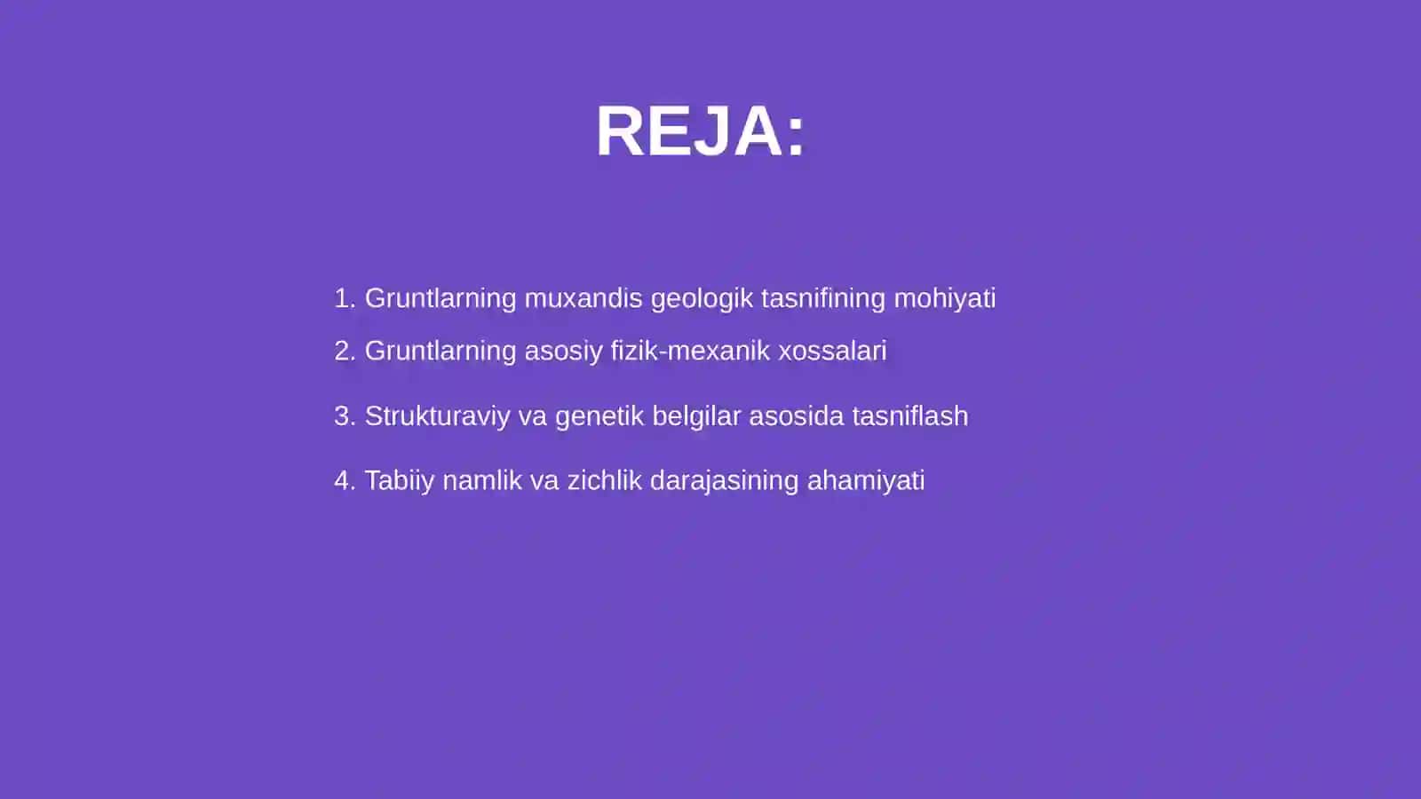 Gruntlarning muxandis geologik tasniflashdagi asosiy belgilari va ular boʻyicha gruntlarning turlari 2