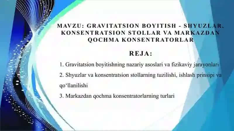 Gravitatsion boyitish - Shyuzlar , konsentratsion stollar va markazdan qochma konsentratorlar 2
