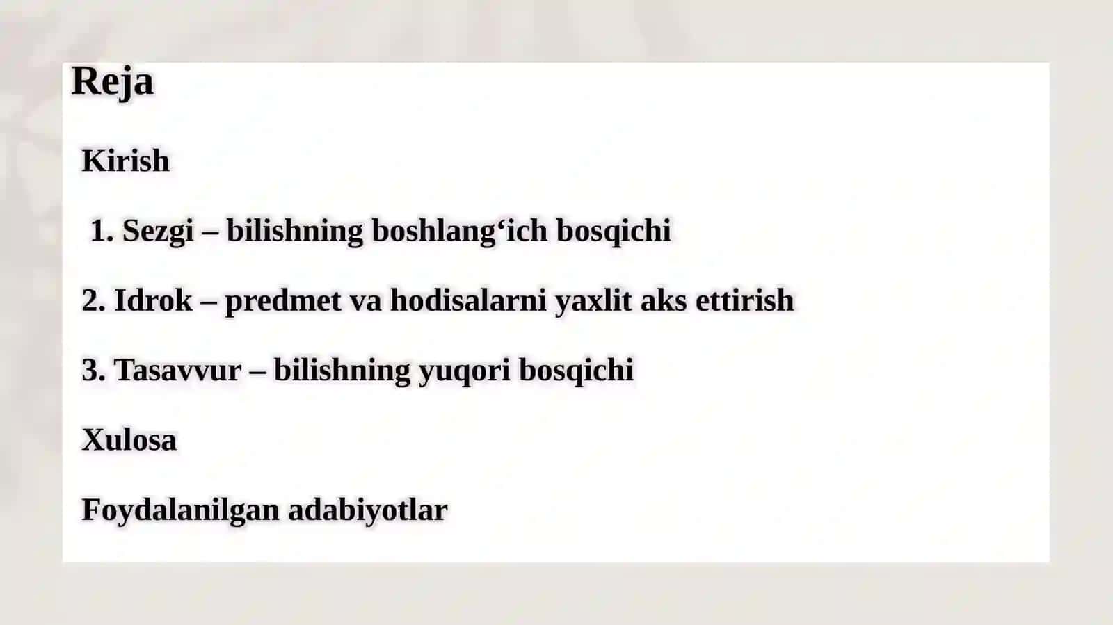 Olamni aks ettirish jarayoni sifatida sezgi, idrok, tasavvurning ahamiyati 2