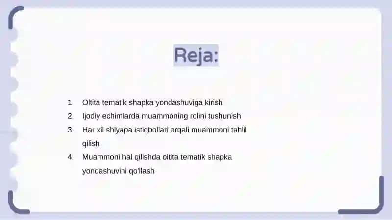 Oltita fikirlash shlyapasi yondoshuving muammolarni ijodiy hal qilish jarayonidagi roli 2