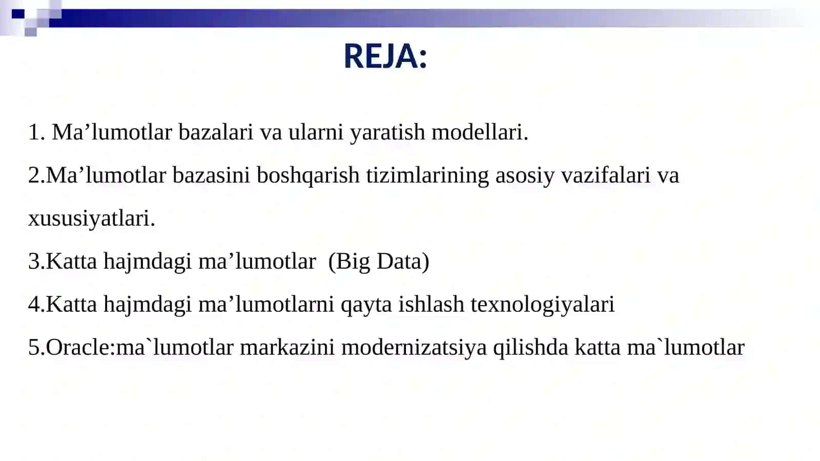 MA’LUMOTLARBAZALARI VA KATTA HAJMDAGI MA’LUMOTLAR BILAN ISHLASH TEXNOLOGIYALARI 2