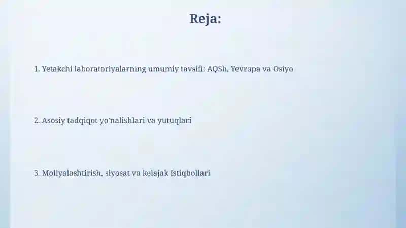 Yetakchi davlatlarning labaratoriyalari AQSh Yevropa va Osiyo 2