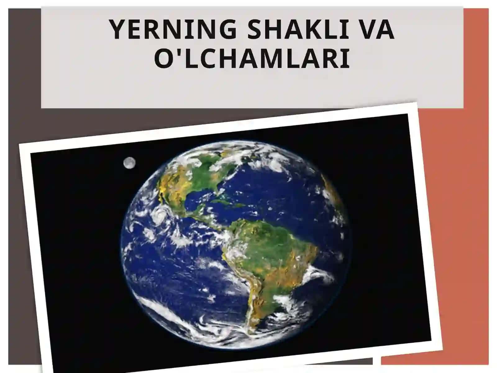 "YERNING SHAKLI VA O’LCHAMLARI" mavzusi 2
