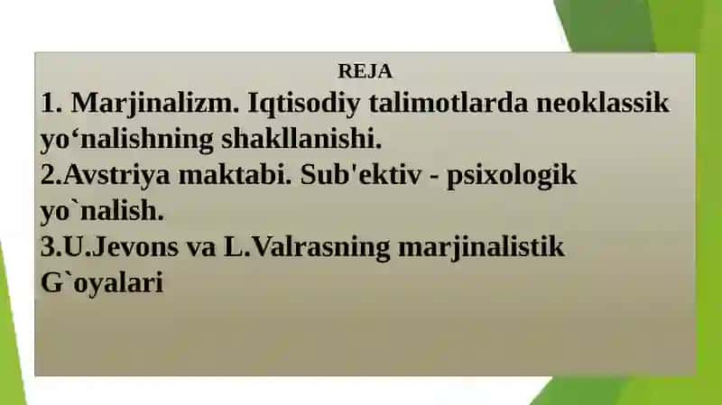 MARJINALIZM TA’LIMOTI VA NEOKLASSIK IQTISODIY MAKTABLAR. 2