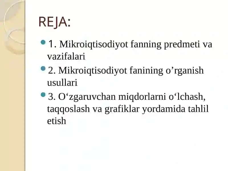 MIKROIQTISODIYOT FАNINING MАZMUNI, PRЕDMЕTI VАO‘RGАNISH USULLАRI 2