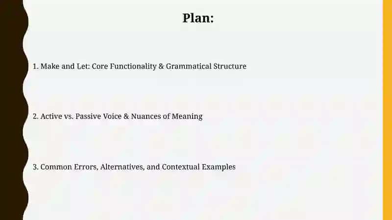 Verb+object+infinitive; Make and Let 2