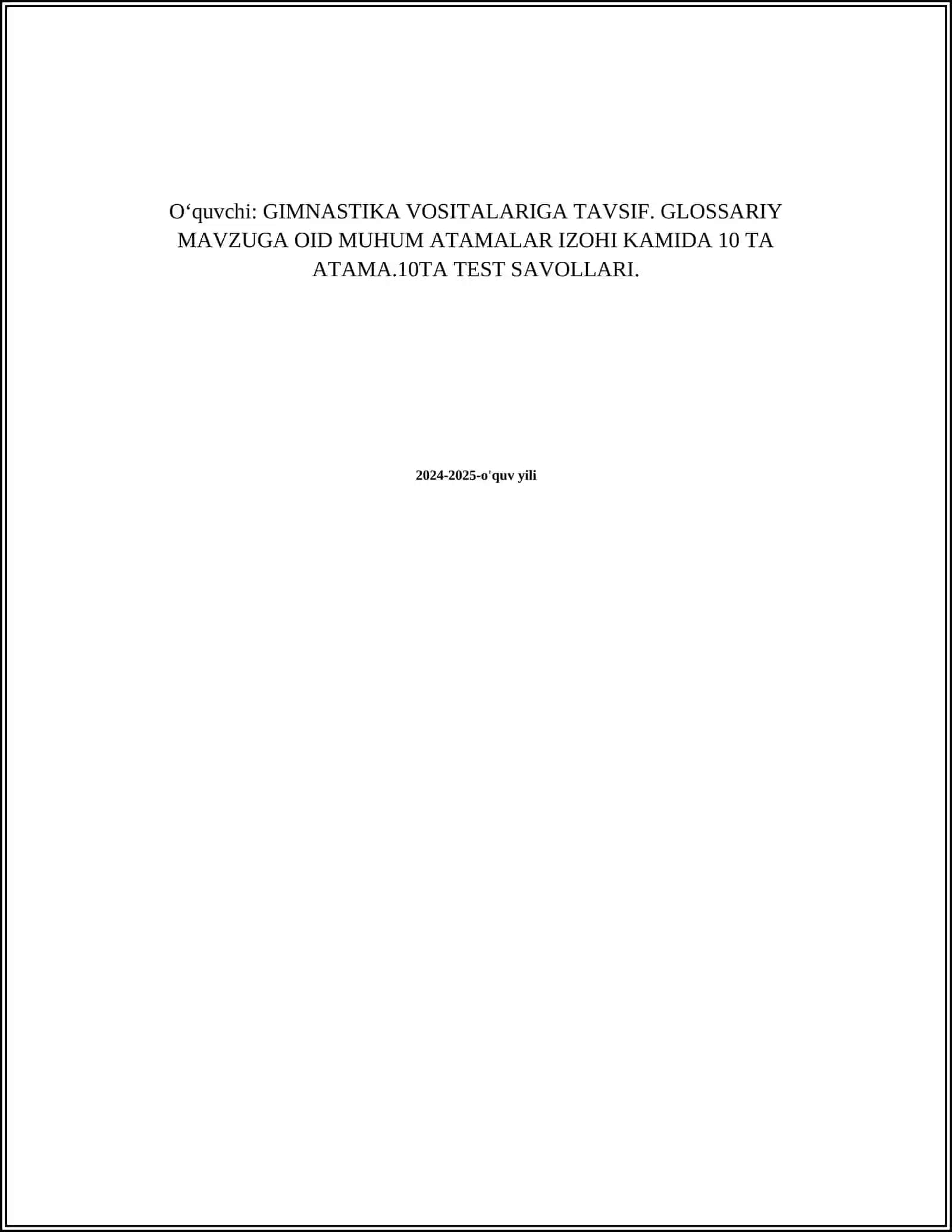 GIMNASTIKA VOSITALARIGA TAVSIF. GLOSSARIY MAVZUGA OID MUHUM ATAMALAR IZOHI KAMIDA 10 TA ATAMA.10TA TEST SAVOLLARI 2