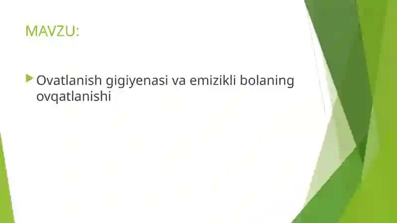 Ovatlanishgigiyenasi va emizikli bolaning ovqatlanishi 2