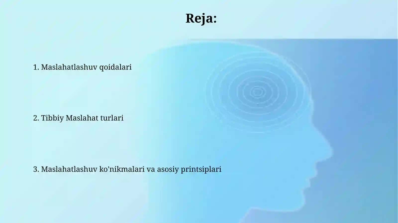 Tibbiyotda maslahat turlari, qoidalari, maslahat berish koʻnikmalari, asosiy prinsiplari 2