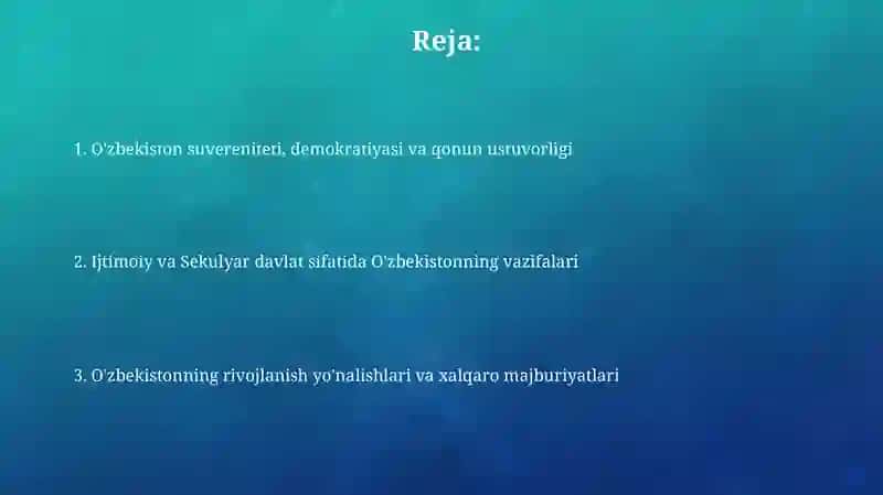 Mavzu: O'zbekiston suverent, demokratik, huquqiy, ijtimoiy va dunyoviy davlat 2