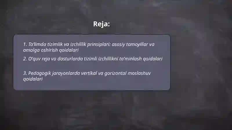 Taʼlimning tizimlik va izchillik pirinsiplari amalga oshirish qoidalari 2