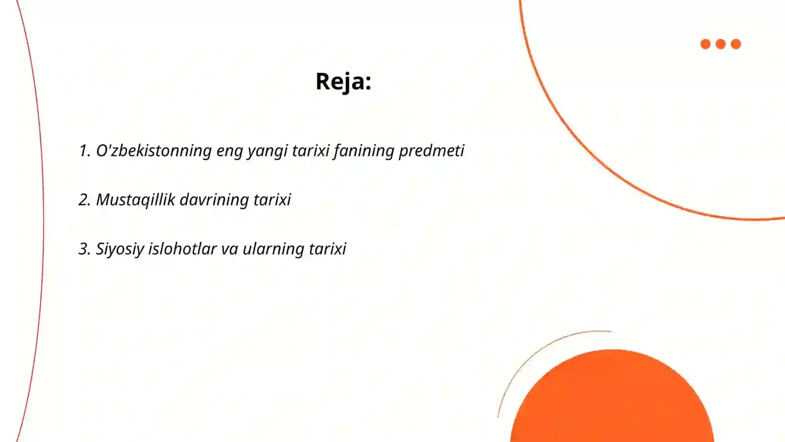 O'zbekistonning eng Yangi tarixi fanining predmeti, maqsadi va vazifalari 2