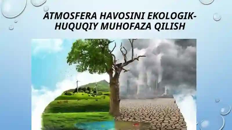 Atmosfera havosini ekologik-huquqiy muhofaza qilish 2