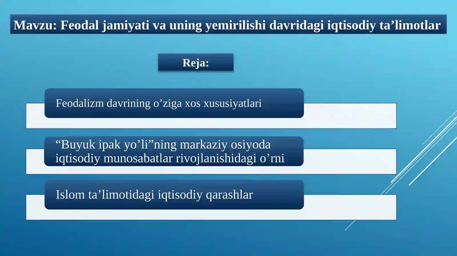 Feodal jamiyati va uning yemirilishi davridagi iqtisodiy ta’limotlar 2