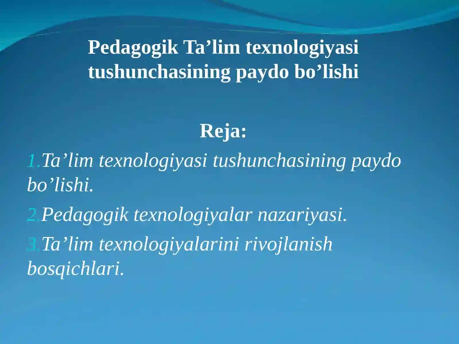 Ta’lim texnologiyasi tushunchasining paydo bo’lishi. 2