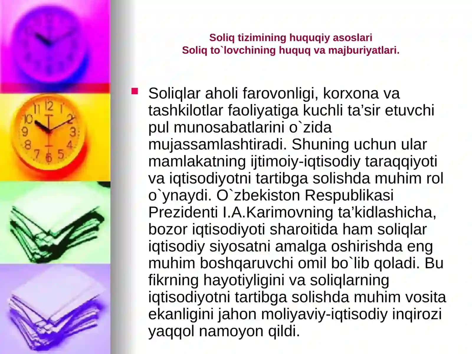 Soliq  tizimining  huquqiy  asoslari . Soliq  to`lovchining  huquq  va  majburiyatlari 2
