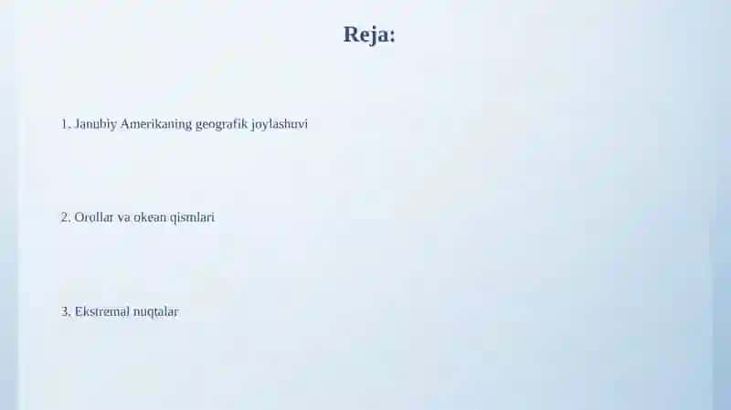 Janubiy Amerika materigi geografik oʻrni, okean qismlari, orollari va chekka nuqtalari 2
