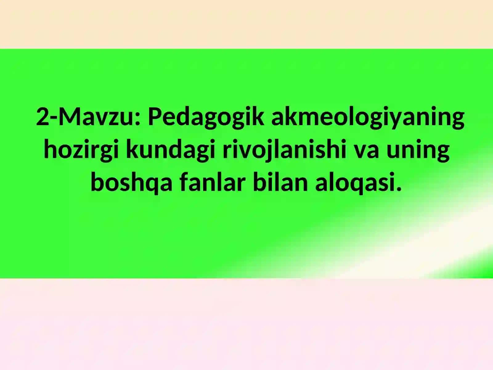 Pedagogikakmeologiyaning rivojlanishi va aloqasi 2