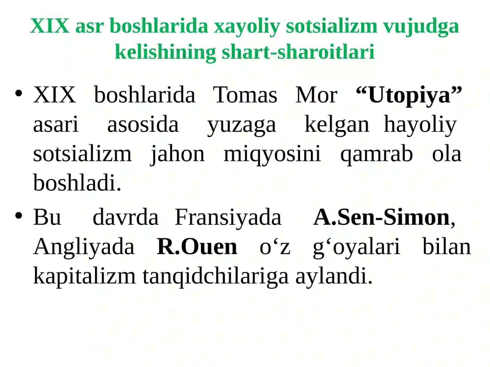 XIX - asr boshlarida xayoliy sotsializm vujudga kelishi 2