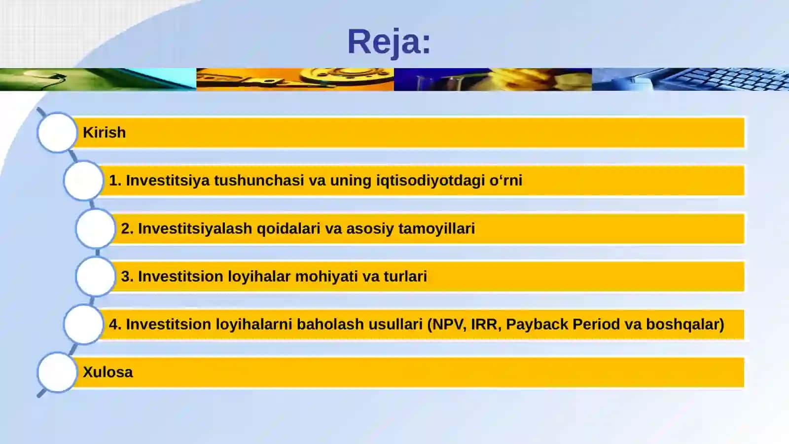 Investitsiyalash qoydalari. Investitsion loixalarni baxolash 2