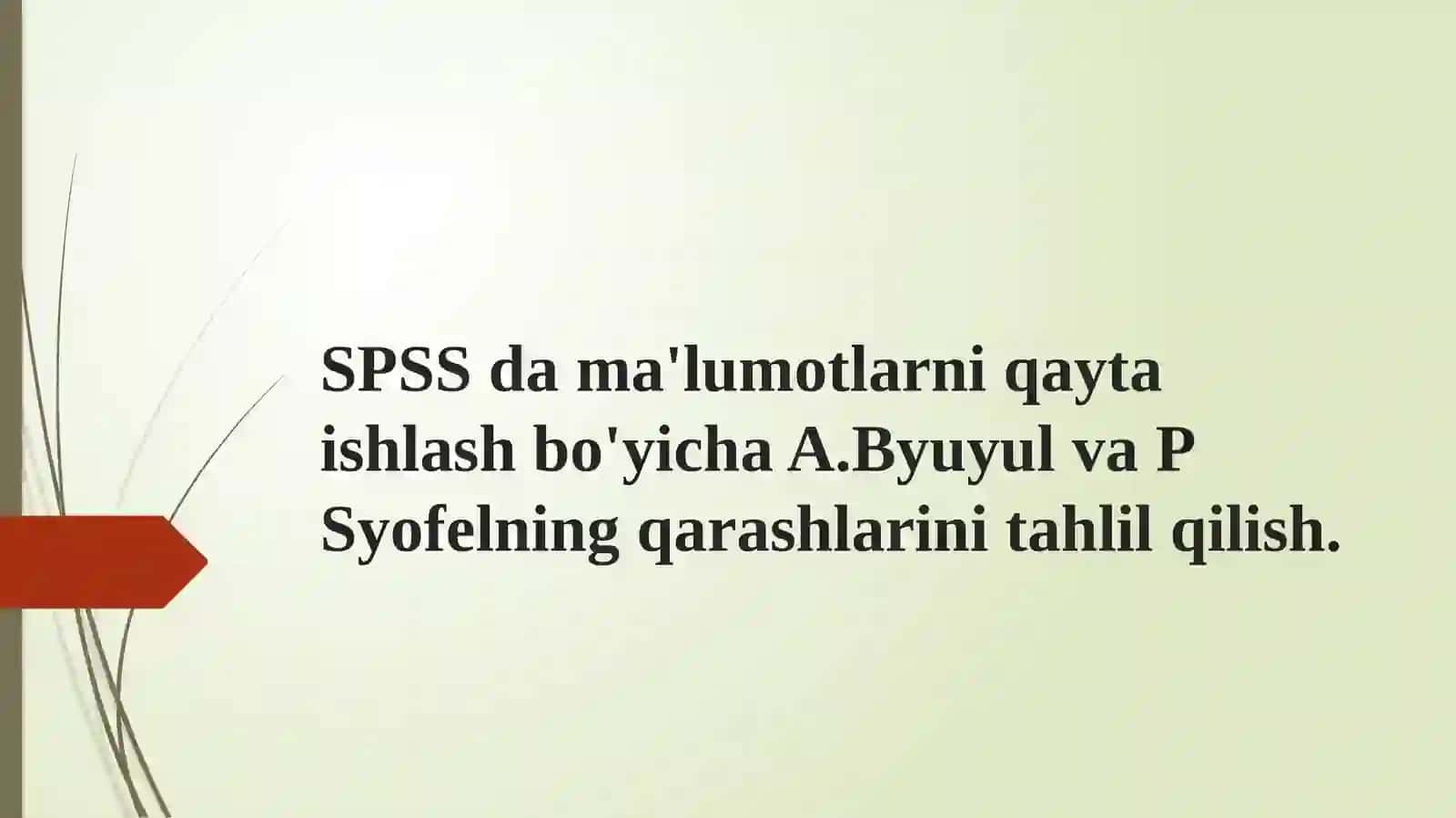 Psixologik ma’lumotlarni qayta ishlash metodlari va texnologiyalari 2