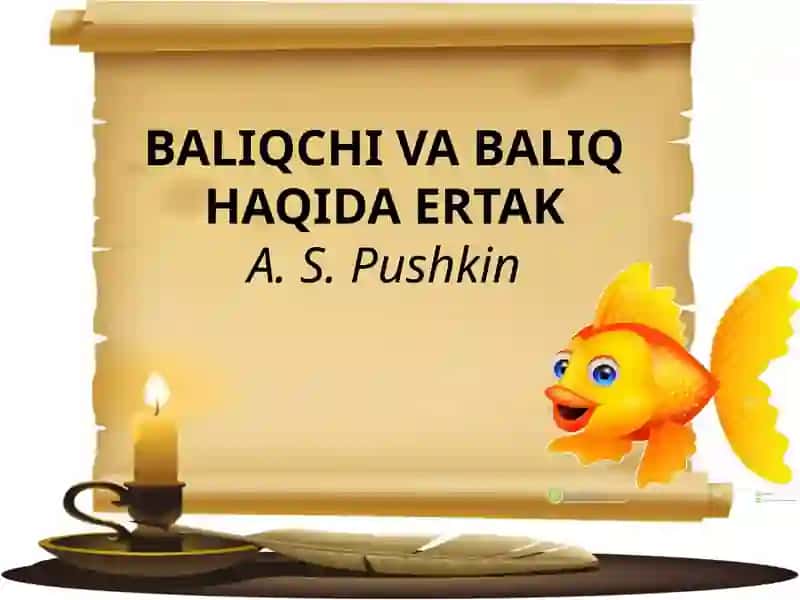 BALIQCHI VA BALIQ HAQIDA ERTAKA by S. Pushkin 2
