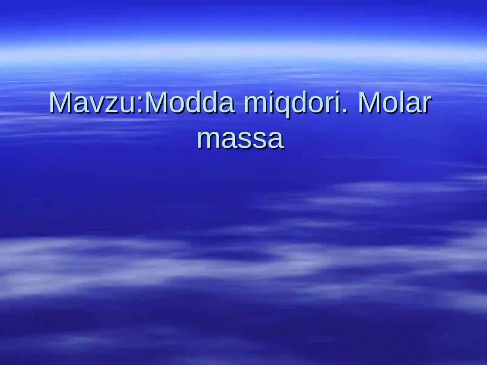 Modda miqdori. Molar massa 2