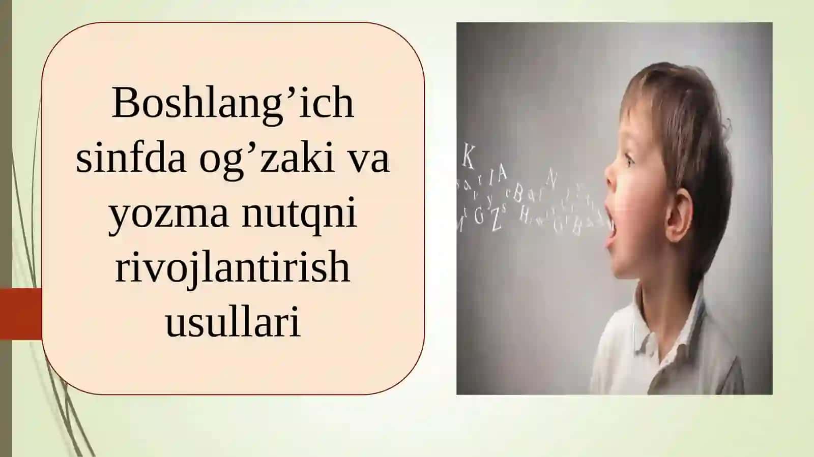 Og’zaki va yozma nutqni rivojlantirish usullari 2