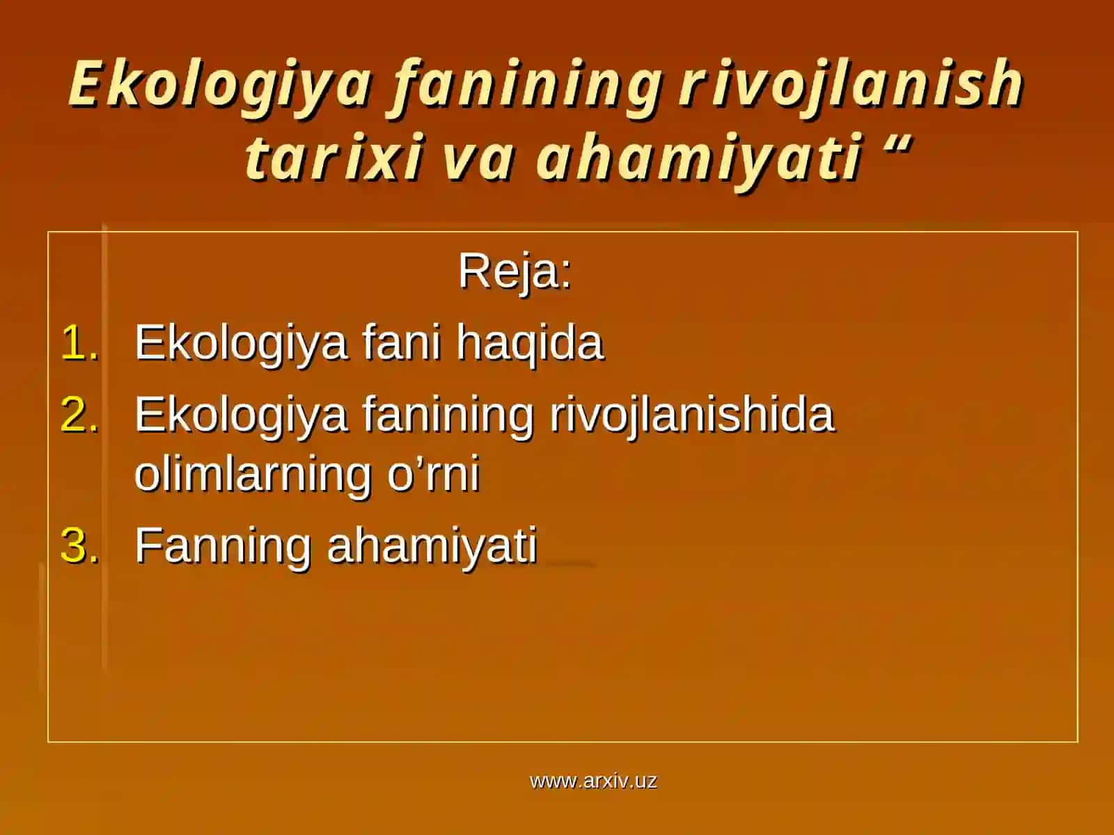 Ekologiya fanining rivojlanish tarixi va ahamiyati 2