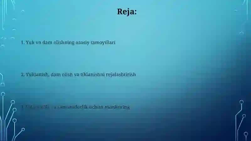 Yuklama Va dam olishni tug’ri navbatlash 2