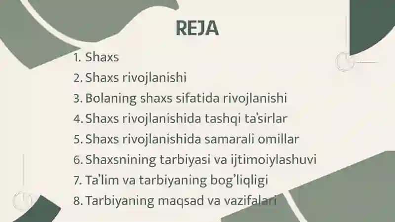 SHAXSNING RIVOJLANISHI, TARBIYASI VA IJTIMOIYLASHUVI, TARBIYA MAQSADI VA VAZIFALARI 2