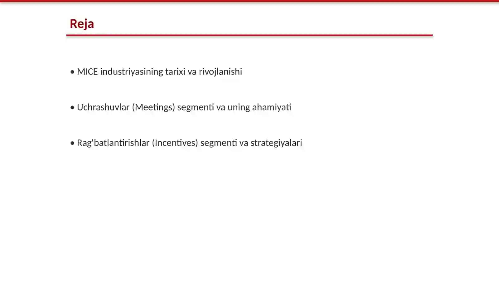 MICE industriyaning asosiy segmentlari: Meetings, Incentives, Conferences, Exhibitions 2