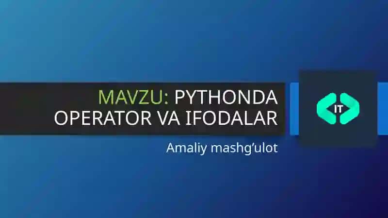 PYTHONDA OPERATOR VA IFODALAR 2