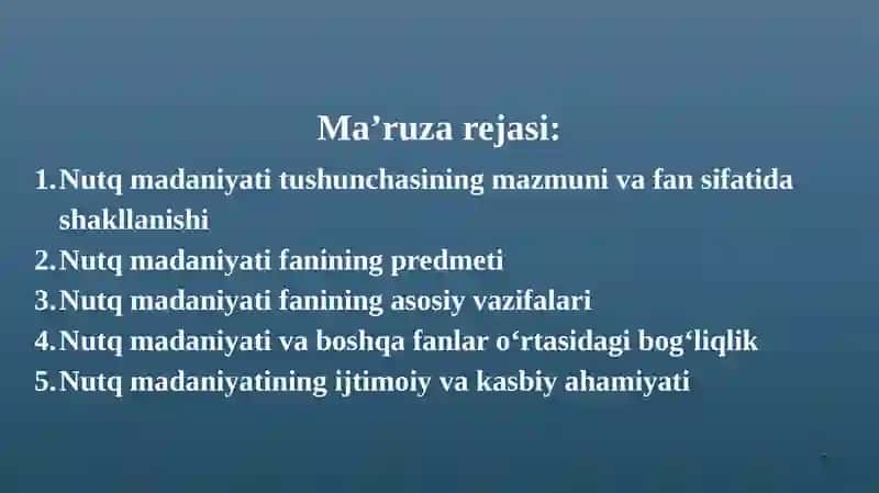 Nutq madaniyati fanining predmeti va vazifalari. Nutq madaniyati va boshqa fanlar. 2