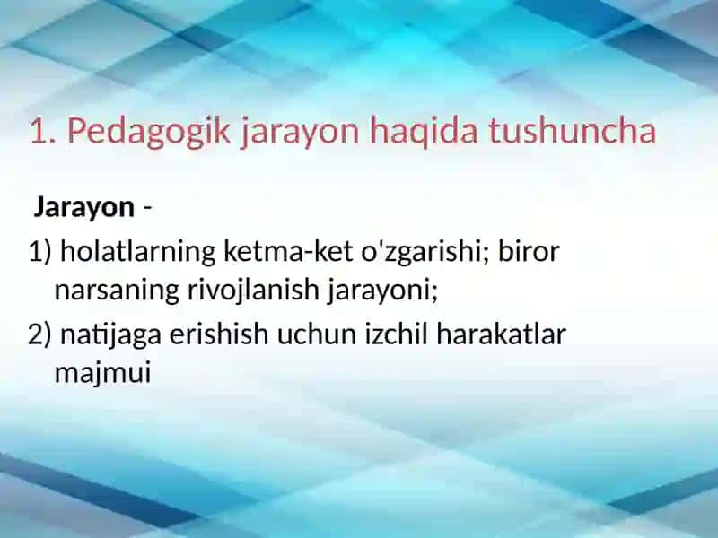 Yaxlit pedagogik jarayon 2