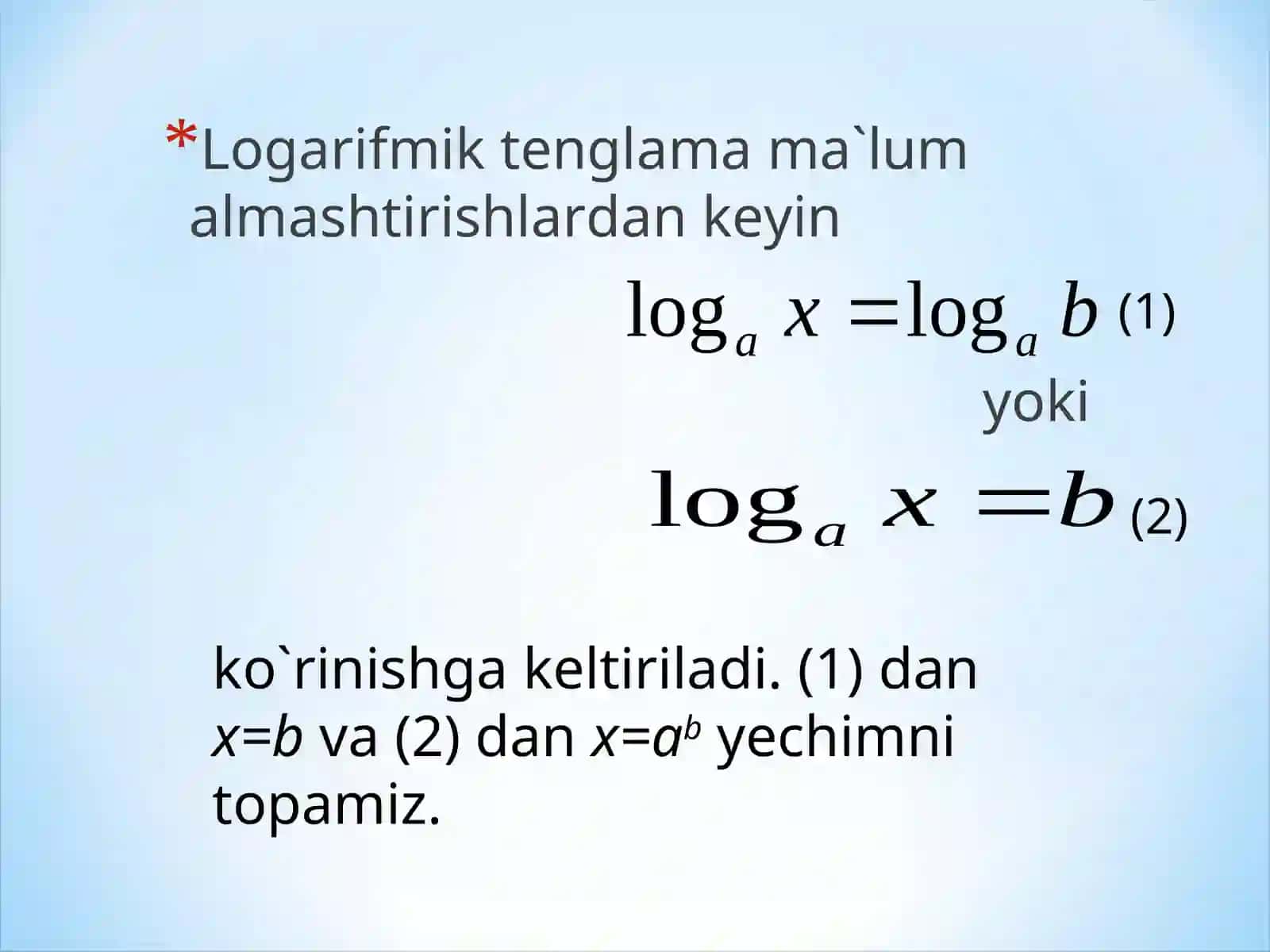 Logarifmik tenglama ma`lum almashtirishlar 2
