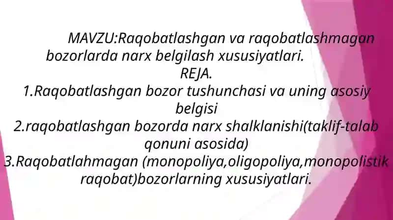 Raqobatlashgan va Raqobatlashmagan bozorlardanarx belgilash xususiyatlari 2