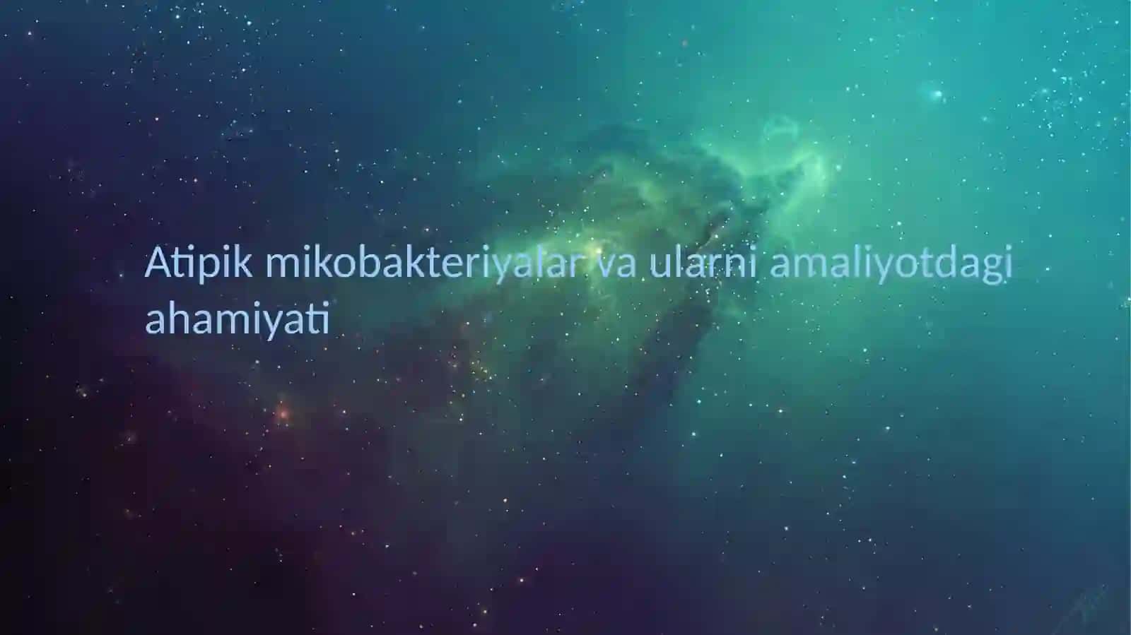 Atipik mikobakteriyalar haqida umumiy tushuncha 2