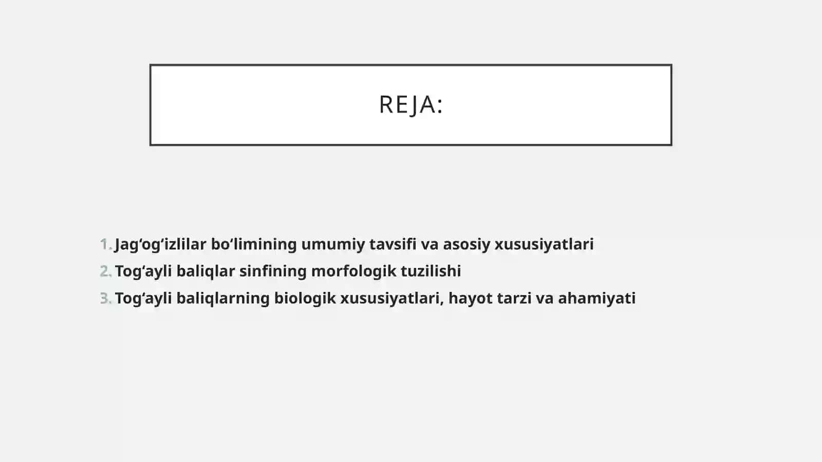 Jag og'izlilar bo'limining morfobiologik ta'rifi. Tog'ayli baliqlar sinfi 2