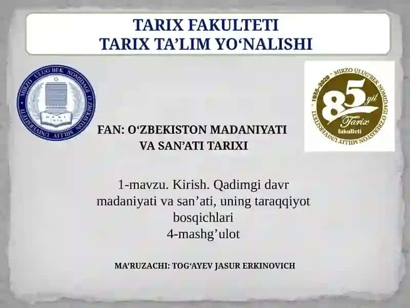 O'zbekiston Milliy universiteti Tarix fakulteti TARIX FAKULTETI TARIX TA’LIM YO‘NALISHI 2
