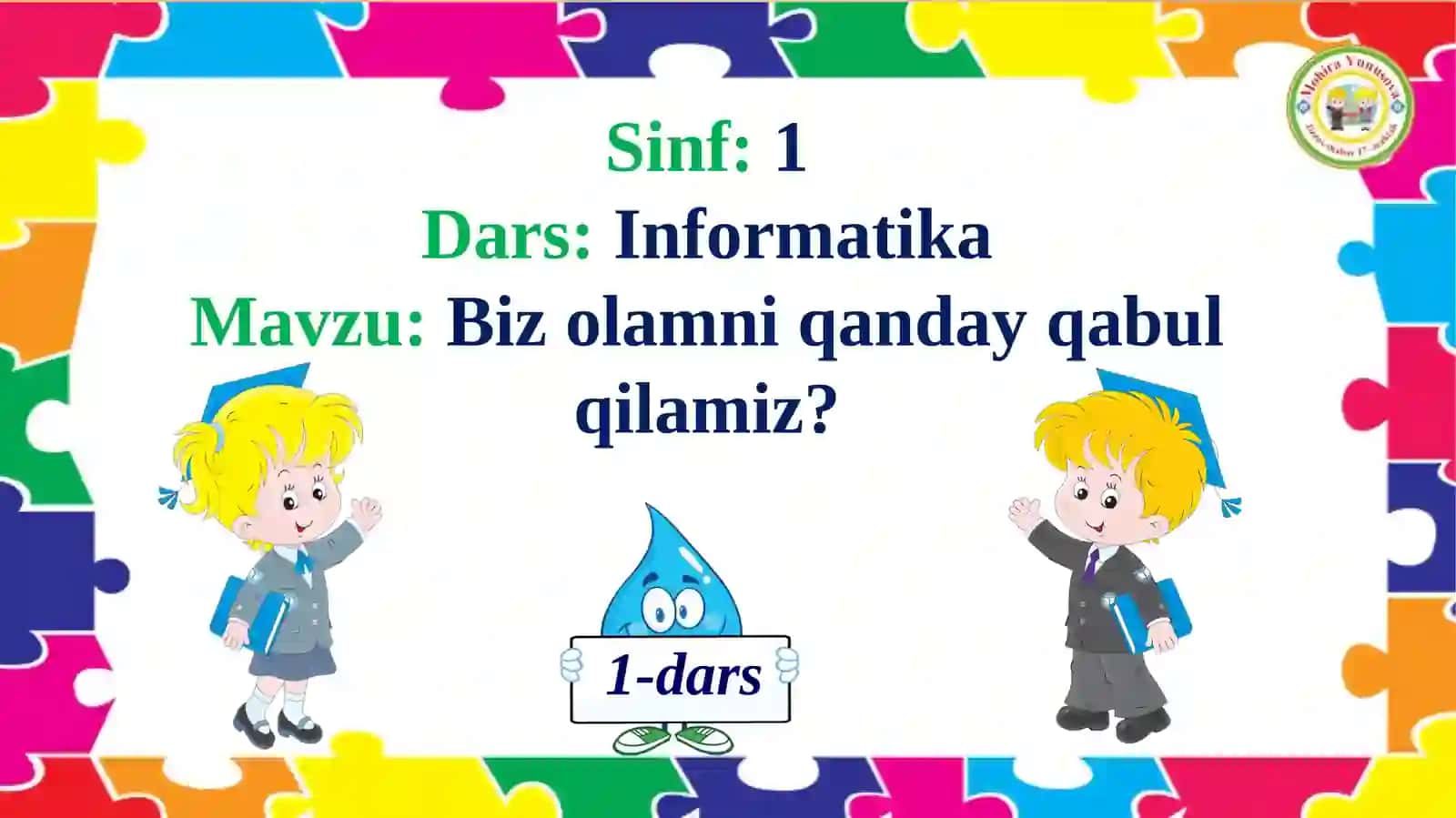 Biz olamni qanday qabul qilamiz? 2