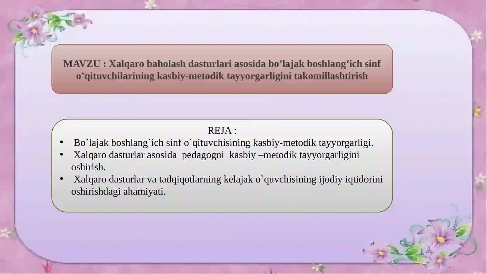 Xalqaro baholash dasturlari asosida bo’lajak boshlang’ich sinf o’qituvchilarining kasbiy-metodik tayyorgarligini takomillashtirish 2
